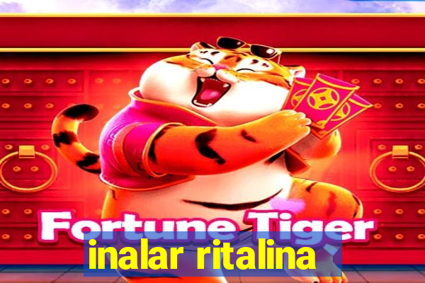 inalar ritalina